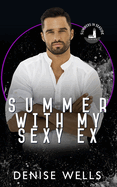 Summer with My Sexy Ex: Summers in Seaside Series