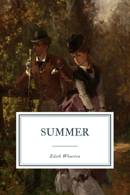 Summer - Wharton, Edith