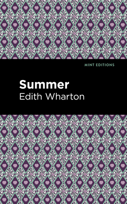 Summer - Wharton, Edith, and Editions, Mint (Contributions by)
