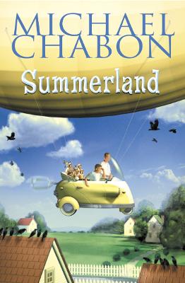 Summerland - Chabon, Michael
