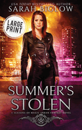 Summer's Stolen: A Large Print Supernatural Law Enforcement Urban Fantasy