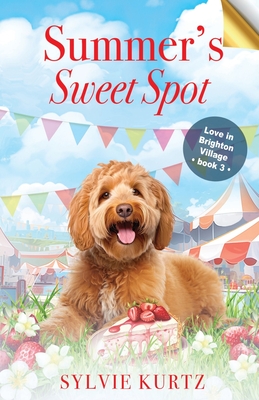 Summer's Sweet Spot - Kurtz, Sylvie