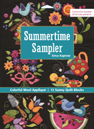Summertime Sampler: Colorful Wool Applique - Sunny Quilt Blocks