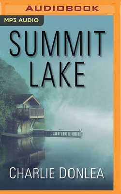 Summit Lake - Donlea, Charlie, and McManus, Shannon (Read by)