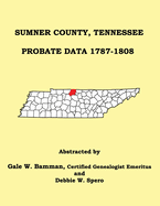 Sumner County, Tennessee Probate Data 1787-1808