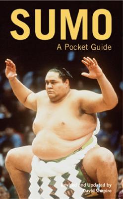 Sumo a Pocket Guide - Shapiro, David