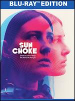 Sun Choke [Blu-ray] - Ben Cresciman