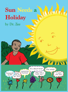 Sun Needs a Holiday