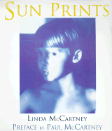 Sun Prints - McCartney, Linda, and McCartney, Paul (Preface by)
