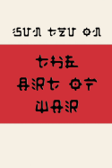 Sun Tzu on the Art of War (Fusaka Style)