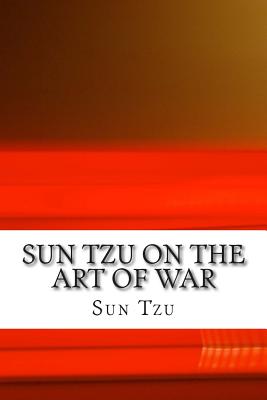 Sun Tzu on The Art of War: The Oldest Military Treatise in the World - Giles M a, Lionel (Translated by), and Tzu, Sun