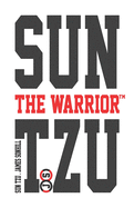 Sun Tzu the Warrior(tm)