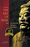 Sun Tzu's the Art of War: Plus the Ancient Chinese Revealed