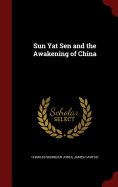 Sun Yat Sen and the Awakening of China