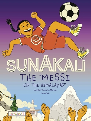 Sunakali the Messi of the Himalayas" - Vorms-Le Morvan, Jennifer