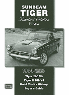 Sunbeam Tiger Limited Edition Extra, 1964-1967: Tiger 260 V8, Tiger II 289 V8, Road Tests - History, Buyer's Guide