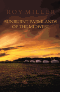 Sunburnt Farmlands of the Midwest