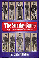 Sunday Game: At the Dawn of Professional Football