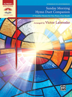 Sunday Morning Hymn Duet Companion: 17 Familiar Hymns for One Piano, Four Hands - Labenske, Victor