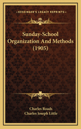 Sunday-School Organization and Methods (1905)