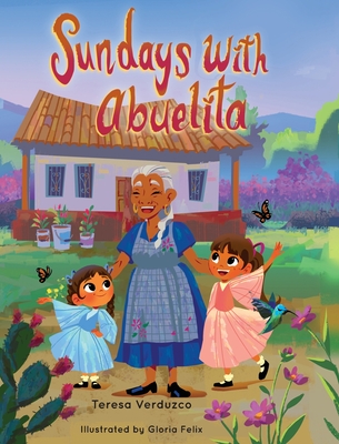 Sundays with Abuelita - Verduzco, Teresa