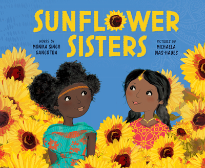 Sunflower Sisters - Gangotra, Monika Singh