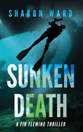 Sunken Death: A Fin Fleming Thriller