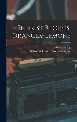 Sunkist Recipes, Oranges-lemons - Bradley, Alice, and Exchange, California Fruit Growers