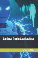 Sunless Trade: Spark's Rise