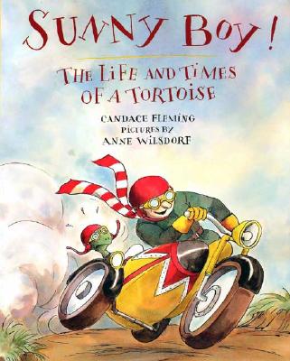 Sunny Boy!: The Life and Times of a Tortoise - Fleming, Candace