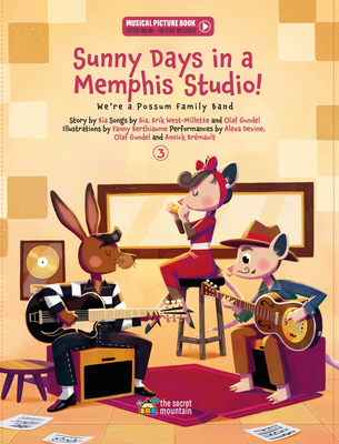 Sunny Days in a Memphis Studio!: We're a Possum Family Band (Book 3) - Krieger, Ba