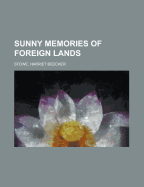 Sunny Memories of Foreign Lands Volume 1