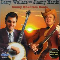 Sunny Mountain Banjo - Larry Wallace/Jimmy Martin