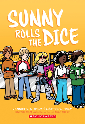 Sunny Rolls the Dice: A Graphic Novel (Sunny #3) - Holm, Jennifer L