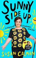 Sunny Side Up: a story of kindness and joy