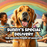 Sunny's Special Delivery - The Healing Power Of Laughter