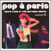 Sunnyside Cafe Series: Pop  Paris - More Rock n' Roll and Mini Skirts, Vol. 2 - Various Artists