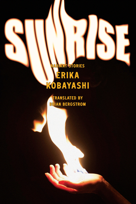 Sunrise: Radiant Stories - Kobayashi, Erika, and Bergstrom, Brian (Translated by)