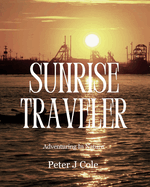 Sunrise Traveler: Adventuring In Nature