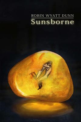 Sunsborne - Dunn, Robin Wyatt