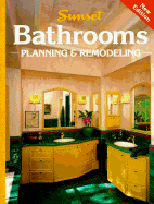 Sunset Bathrooms Planning & Remodeling - Sunset Books, and Editors, Of Sunset Books