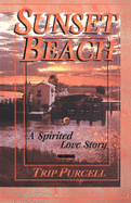 Sunset Beach: A Spirited Love Story