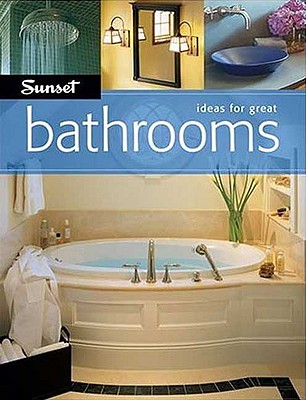 Sunset Ideas for Great Bathrooms - Atkinson, S.