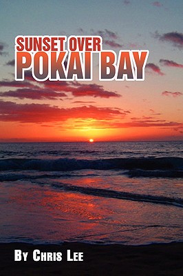 Sunset Over Pokai Bay - Lee, Chris, Dr.