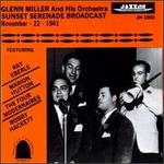 Sunset Serenade Broadcast (November 22, 1941) - Glenn Miller & His Orchestra