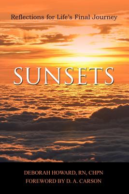 Sunsets: Reflections for Life's Final Journey - Howard, Deborah