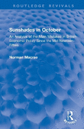 Sunshades in October: An Analysis of the Main Mistakes in British Economic Policy Since the Mid Nineteen-Fifties