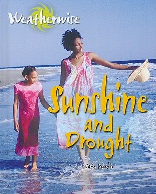 Sunshine and Drought - Purdie, Kate