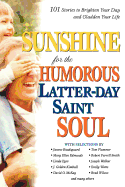 Sunshine for the Humorous Latter-Day Saint Soul