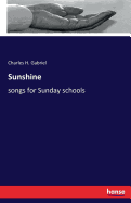 Sunshine: songs for Sunday schools